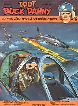 Couverture de l'album Tout Buck Danny Tome 6 De l'Extrême-Nord à l'Extrême-Orient