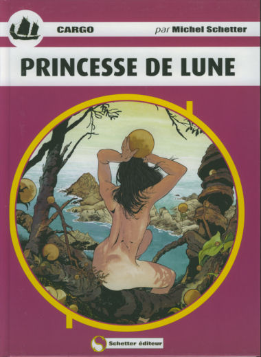 Couverture de l'album Cargo Tome 3 Princesse de lune