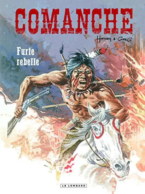 Couverture de l'album Comanche Tome 6 Furie rebelle