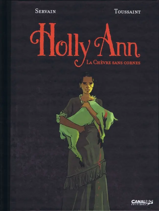 Couverture de l'album Holly Ann Tome 1 La Chèvre sans cornes