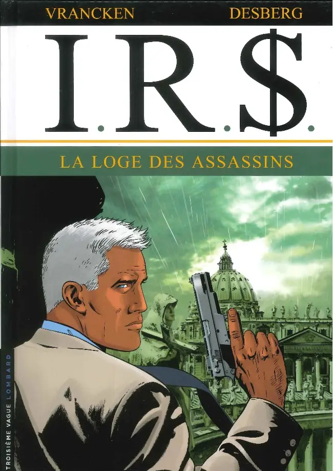 Couverture de l'album I.R.$. Tome 10 La loge des assassins