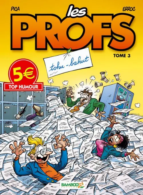 Couverture de l'album Les Profs Tome 3 Tohu-bahut