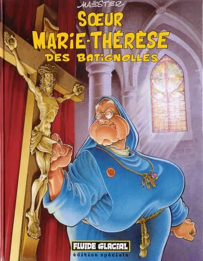 Couverture de l'album Soeur Marie-Thérèse des Batignolles Tome 1