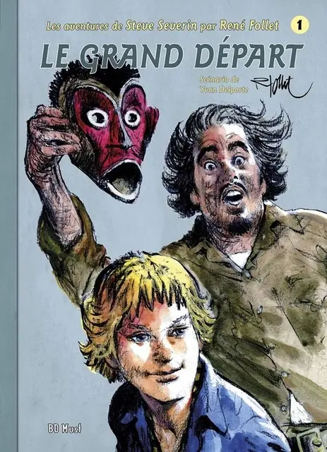 Couverture de l'album Les aventures de Steve Severin Tome 1 Le grand départ