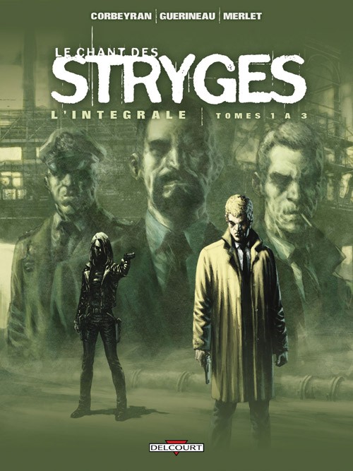 Couverture de l'album Le Chant des Stryges L'Intégrale Tomes 1 à 3