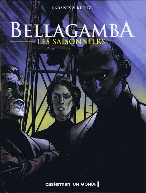 Couverture de l'album Bellagamba Tome 2 Les saisonniers