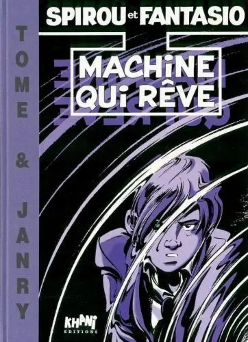 Couverture de l'album Spirou et Fantasio Tome 46 Machine qui rêve