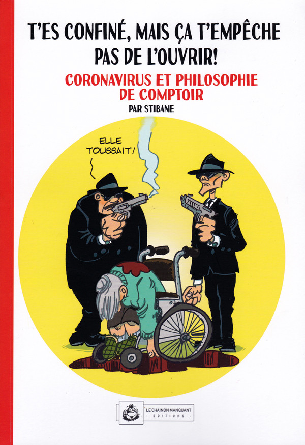 Couverture de l'album T'es confiné, mais ça t'empêche pas de l'ouvrir ! Coronavirus et philosophie de comptoir