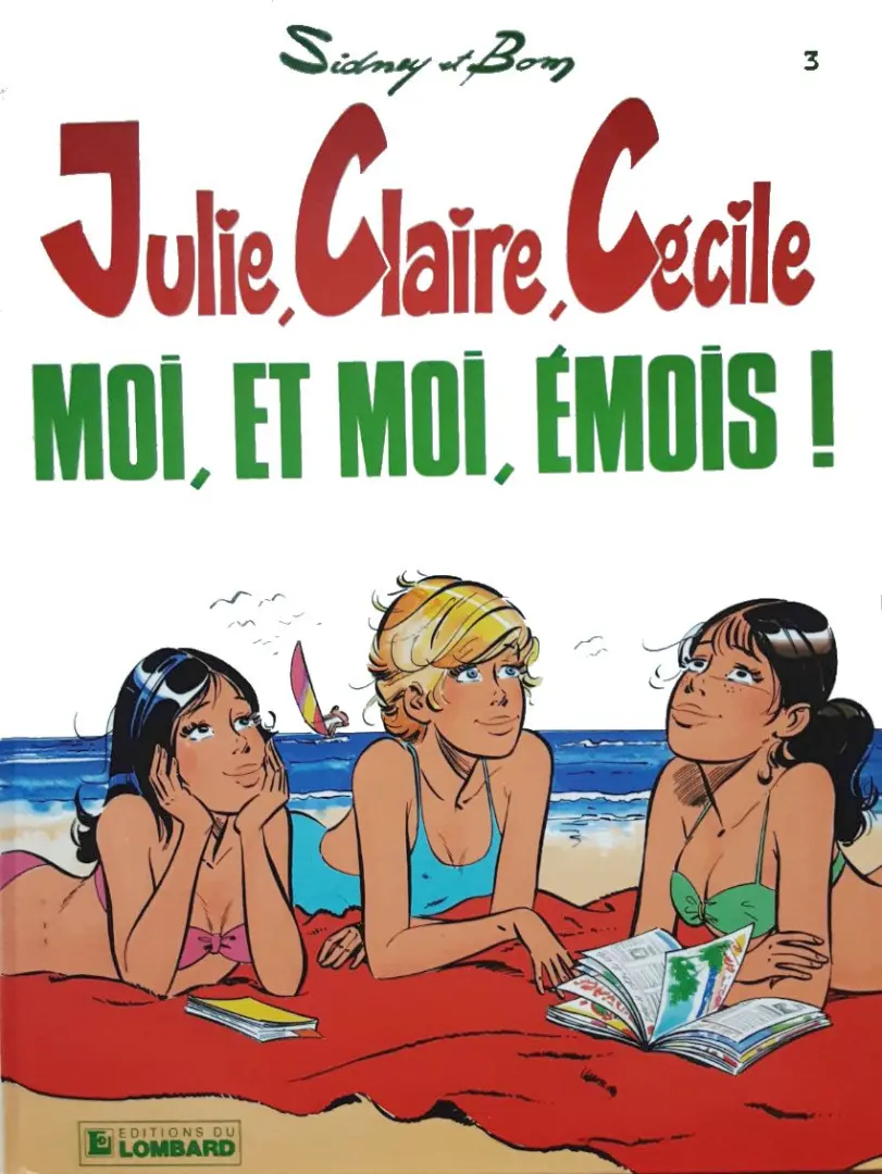 Couverture de l'album Julie, Claire, Cécile Tome 3 Moi, et moi, émois !
