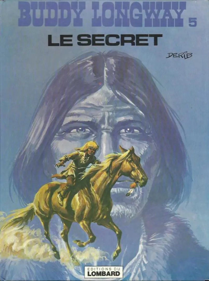 Couverture de l'album Buddy Longway Tome 5 Le secret