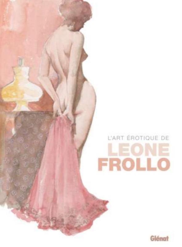 Couverture de l'album L'art érotique de Leone Frollo 1