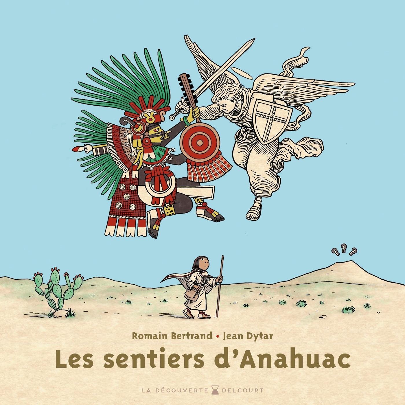 Couverture de l'album Les Sentiers d'Anahuac