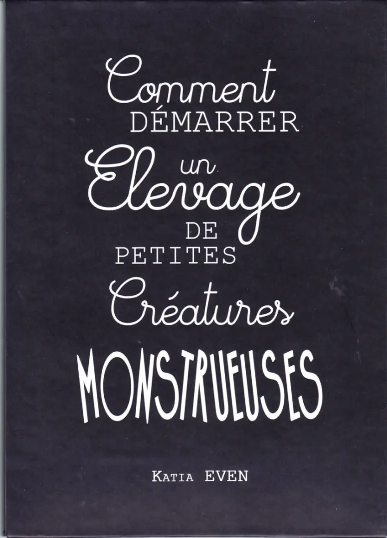 Couverture de l'album Comment démarrer un Elevage de petites Créatures monstrueuses