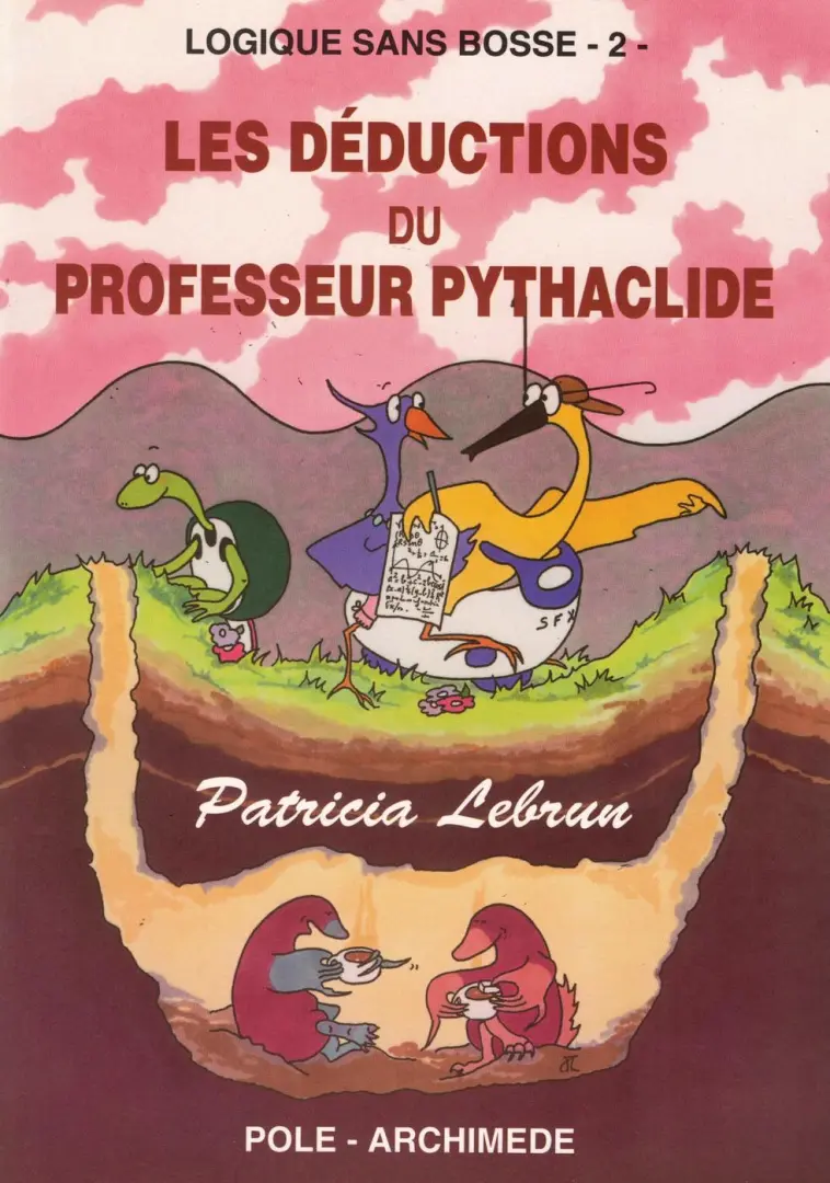 Couverture de l'album Logique sans bosse 2 Les Déductions du professeur Pythaclide