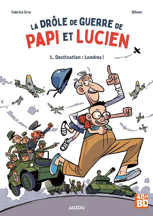 Couverture de l'album La drôle de guerre de Papi et Lucien 1 Destination: Londres !
