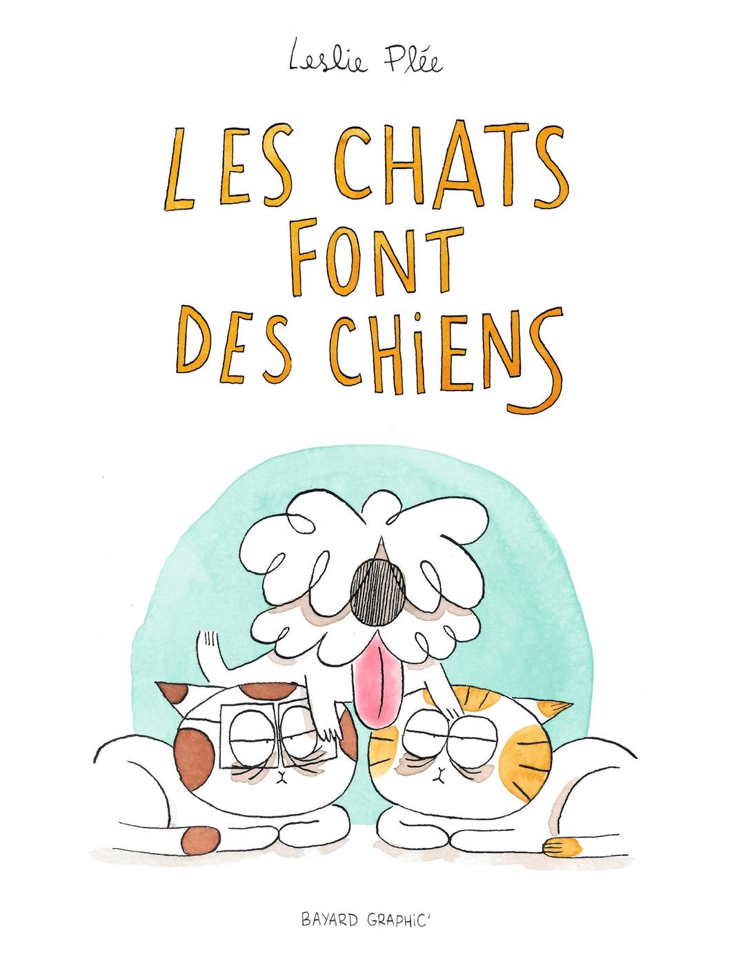 Couverture de l'album Les chats font des chiens