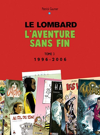 Couverture de l'album Le Lombard : L'aventure sans fin Tome 3 1996-2006