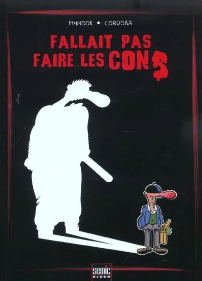 Couverture de l'album Fallait pas faire les cons