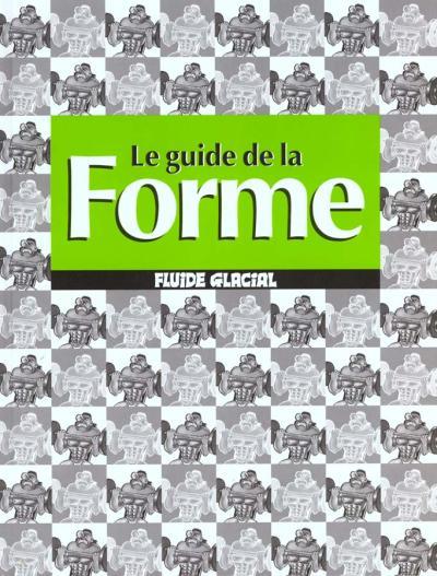 Couverture de l'album Les Guides Fluide Glacial Tome 5 Le guide de la forme