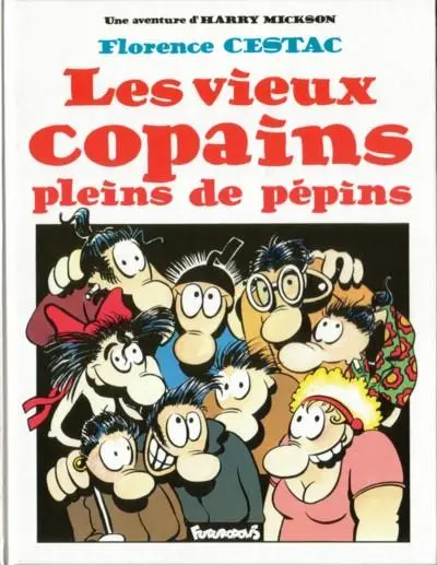 Couverture de l'album Harry Mickson Tome 6 Les vieux copains pleins de pépins