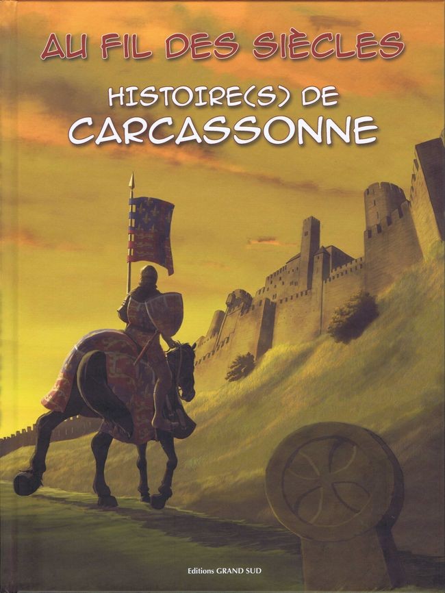 Couverture de l'album Histoire(s) Au fil des siècles - Histoire(s) de Carcassonne 1