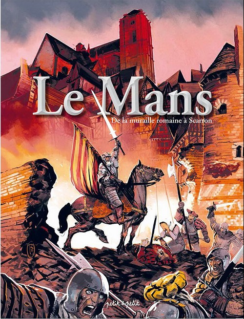 Couverture de l'album Le Mans Tome 1 De la muraille romaine à Scarron