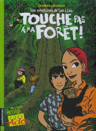 Couverture de l'album Léo & Léa Tome 3 Touche pas à ma forêt !