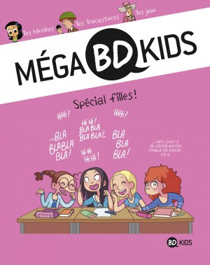 Couverture de l'album Mega BD Kids Tome 3 Spécial filles !