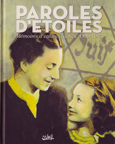 Couverture de l'album Paroles d'étoiles Mémoires d'enfants cachés, 1939-1945