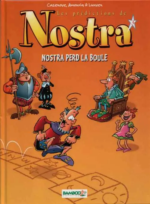 Couverture de l'album Les Prédictions de Nostra Tome 3 Nostra perd la boule