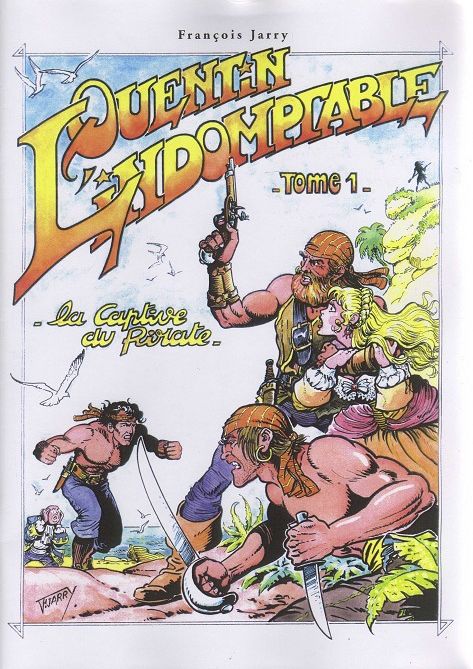 Couverture de l'album Quentin l'indomptable Tome 1 La captive du pirate