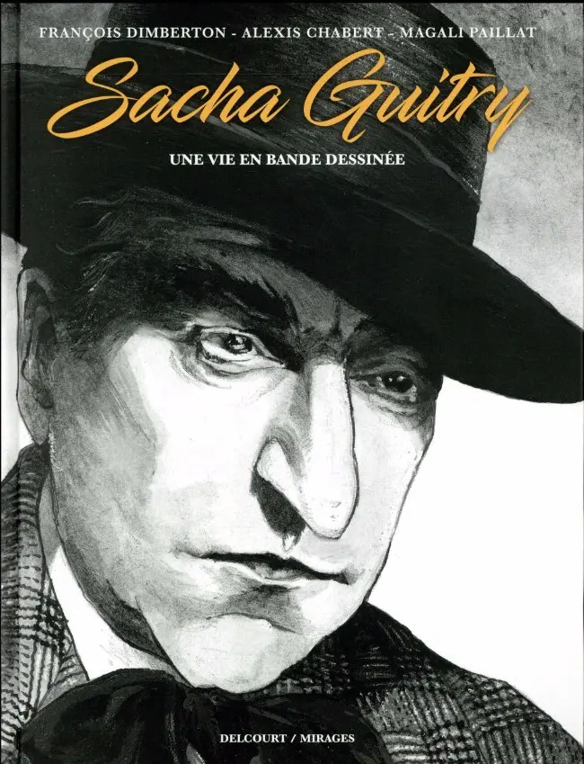 Couverture de l'album Sacha Guitry Une vie en bande dessinée