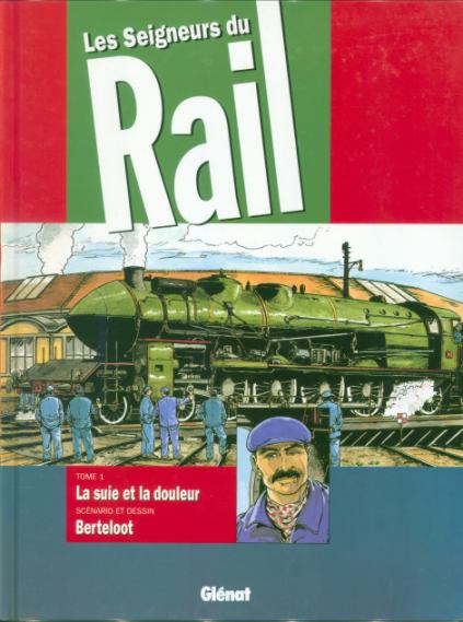 Couverture de l'album Les Seigneurs du rail La suie et la douleur