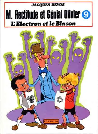 Couverture de l'album M. Rectitude et Génial Olivier Tome 9 L'électron et le blason