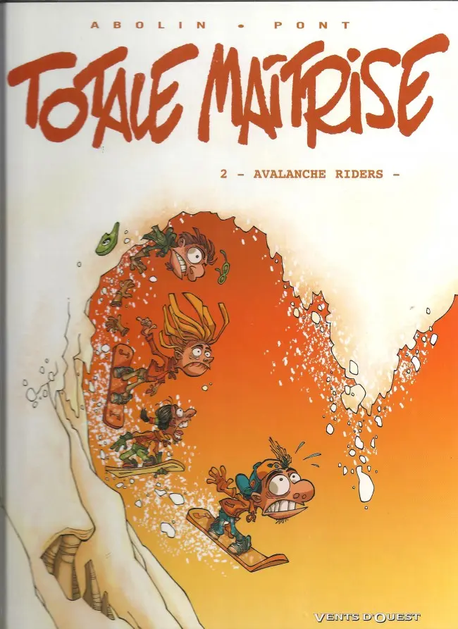 Couverture de l'album Totale maîtrise Tome 2 Avalanche riders