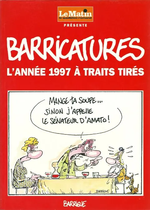 Couverture de l'album Barricatures Tome 17 L'Année 1997 à traits tirés