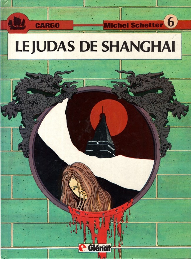 Couverture de l'album Cargo Tome 6 Le judas de Shanghaï