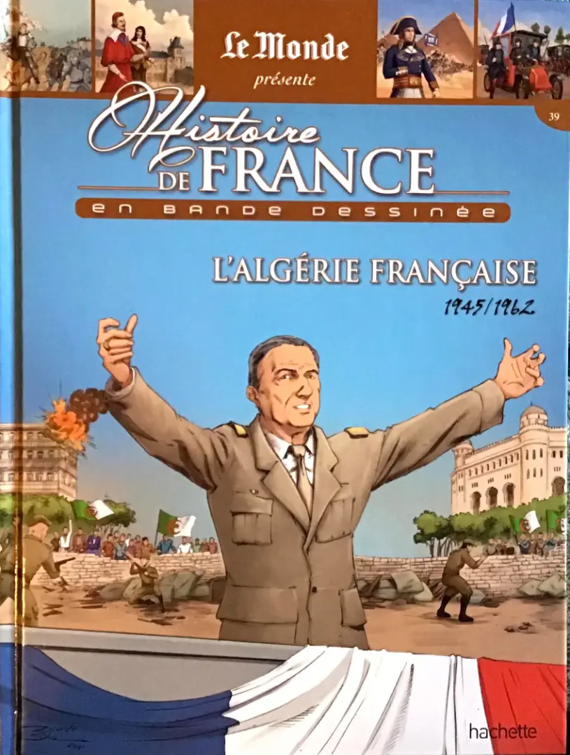 Couverture de l'album Histoire de France en bande dessinée Tome 58 L'Algérie Française 1945-1962