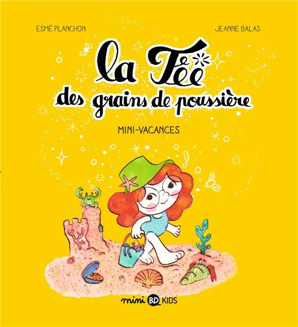 Couverture de l'album La fée des grains de poussière Tome 2 Mini-vacances