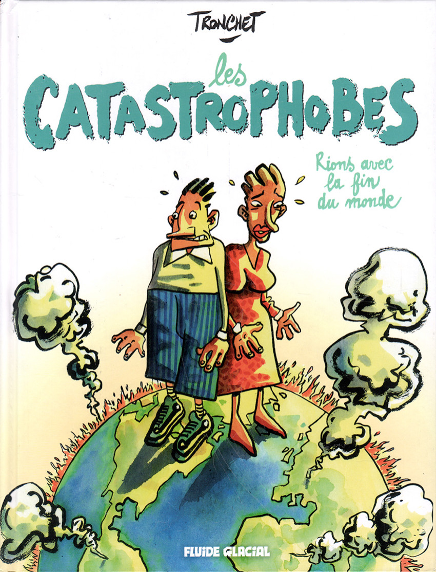 Couverture de l'album Les catastrophobes 1 Rions avec la fin du monde