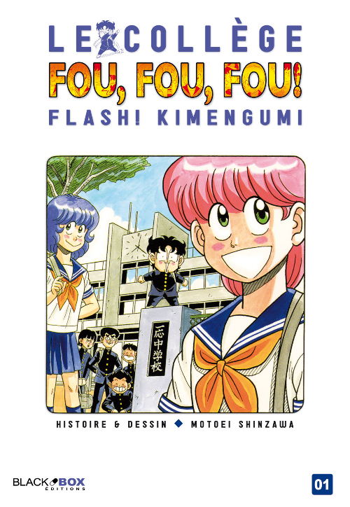 Couverture de l'album Le Collège fou, fou, fou ! - Flash ! Kimengumi Tome 1