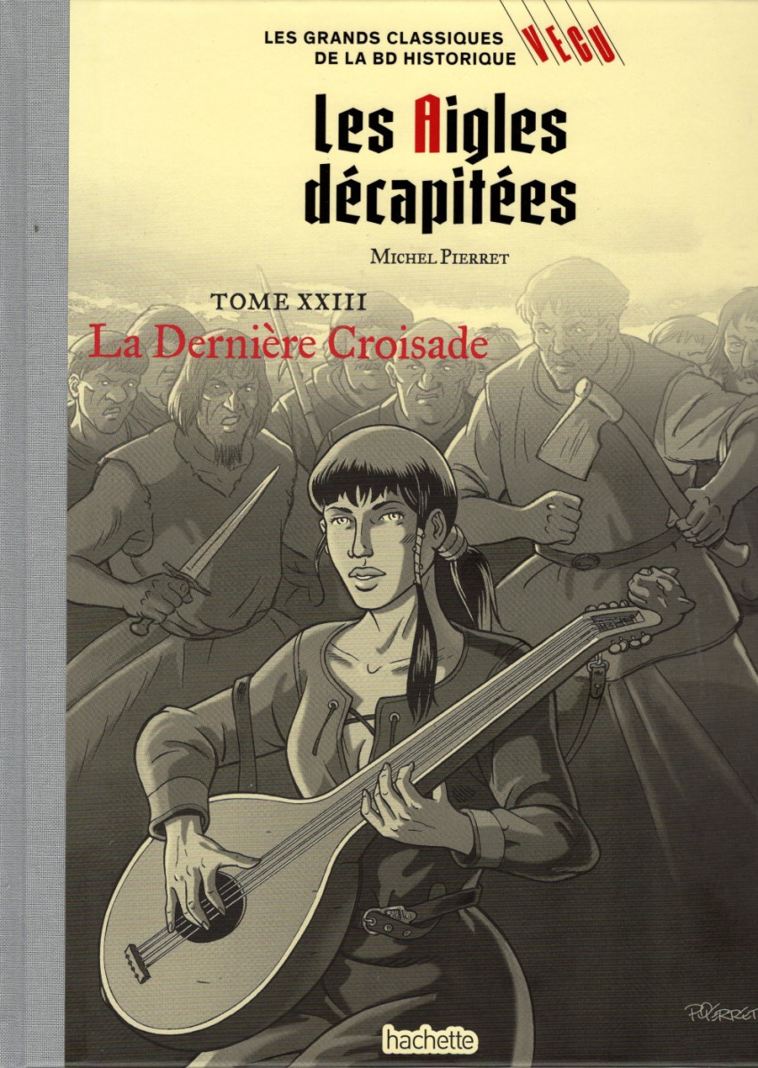 Couverture de l'album Les grands Classiques de la BD Historique Vécu - La Collection Tome 121 Les Aigles décapitées - Tome XXIII : La Dernière Croisade