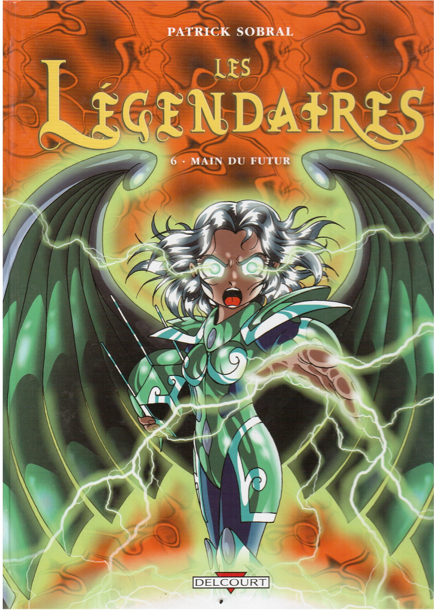 Couverture de l'album Les Légendaires Tome 6 Main du futur