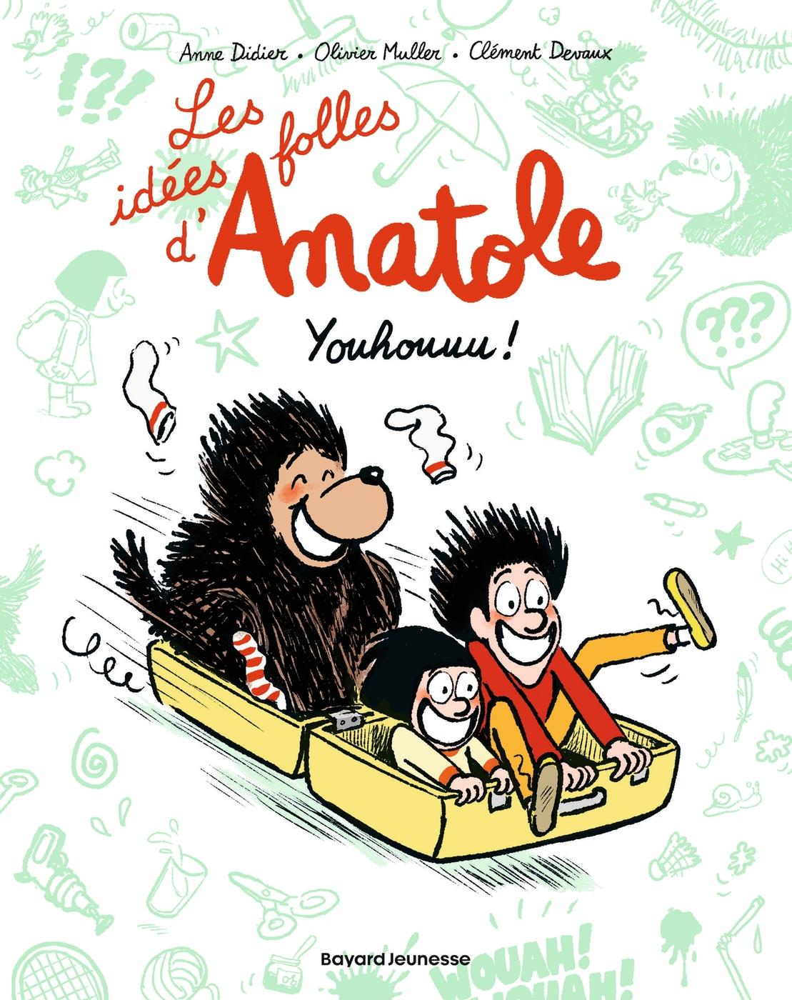 Couverture de l'album Les idées folle d'Anatole (Latuile) 4 Youhouuu !