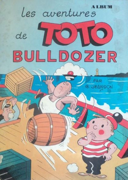 Couverture de l'album Toto Bulldozer 1 Les aventures de Toto Bulldozer