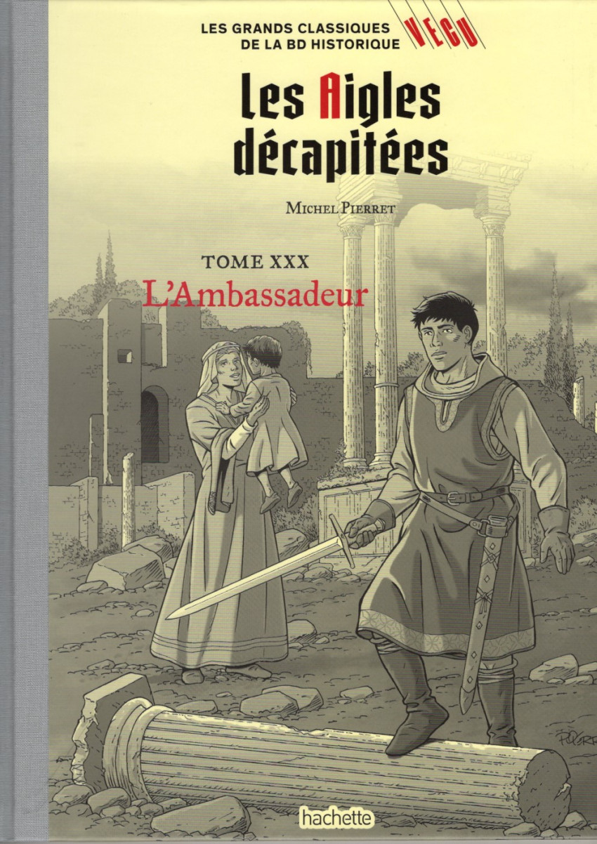 Couverture de l'album Les grands Classiques de la BD Historique Vécu - La Collection Tome 146 Les Aigles décapitées - Tome XXX : L'Ambassadeur