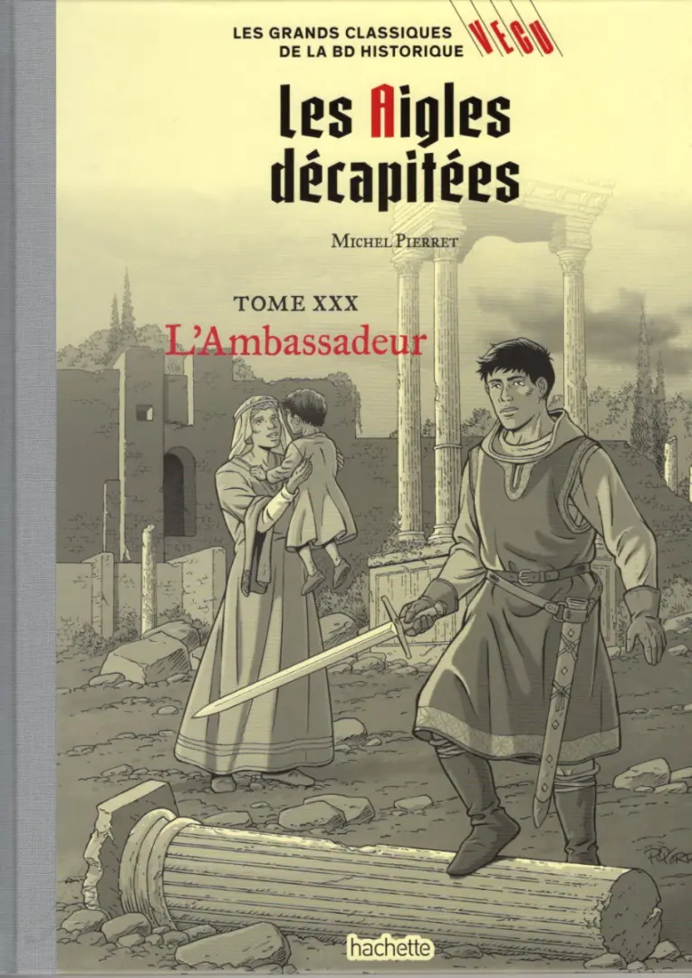 Couverture de l'album Les grands Classiques de la BD Historique Vécu - La Collection Tome 146 Les Aigles décapitées - Tome XXX : L'Ambassadeur