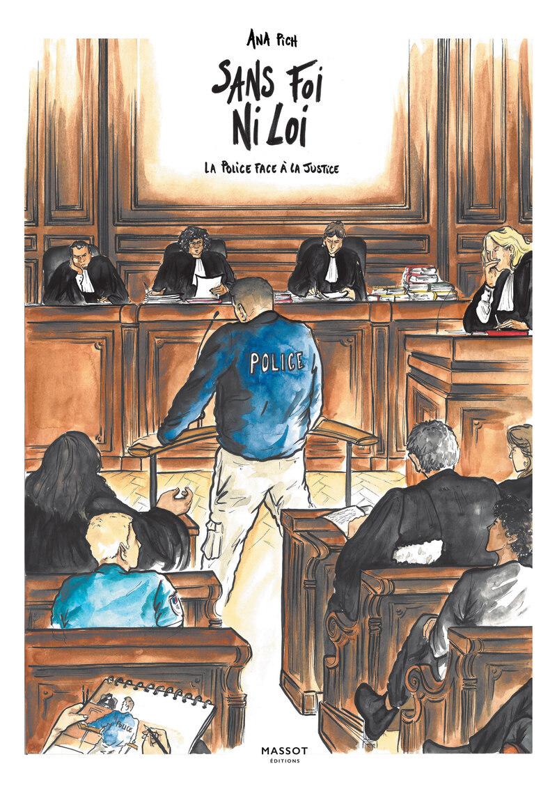 Couverture de l'album Sans Foi ni loi La police face à la justice