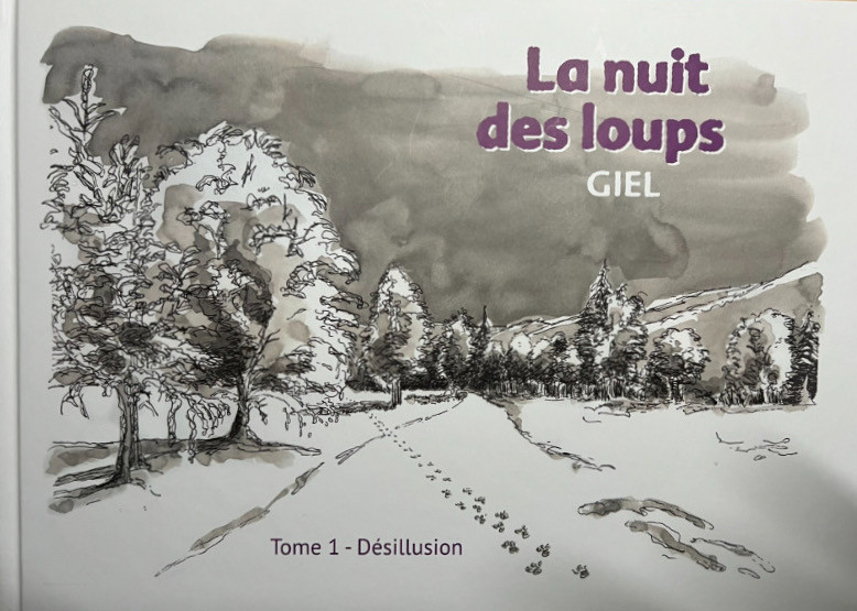 Couverture de l'album La nuit des loups Tome 1 Désillusion