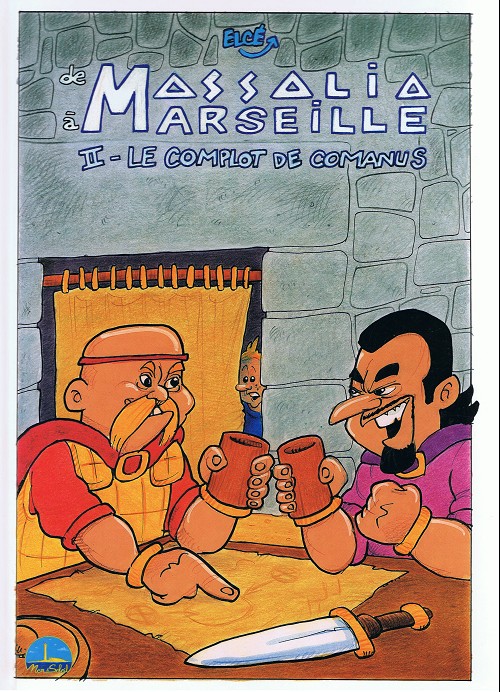 Couverture de l'album De Massalia à Marseille Tome 2 Le complot de comanus